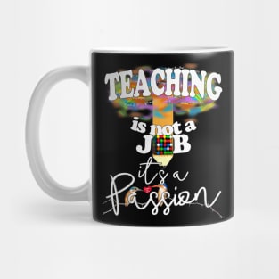 Teaching is not a job it's a Passion Mug